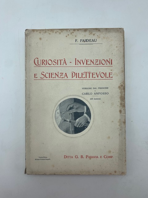 Curiosità. Invenzioni e Scienza dilettevole